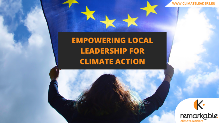 Empowering Local Leadership for Climate Action: A Guide for EU Policymakers